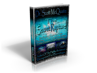 The Secret Rapture by Dr. Scott McQuate